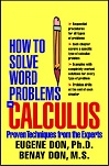How to Solve Word Problems in Calculus by Eugene Don, Benay Don